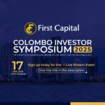 First Capital’s Investor Symposium marks 11th Year with major event in Colombo